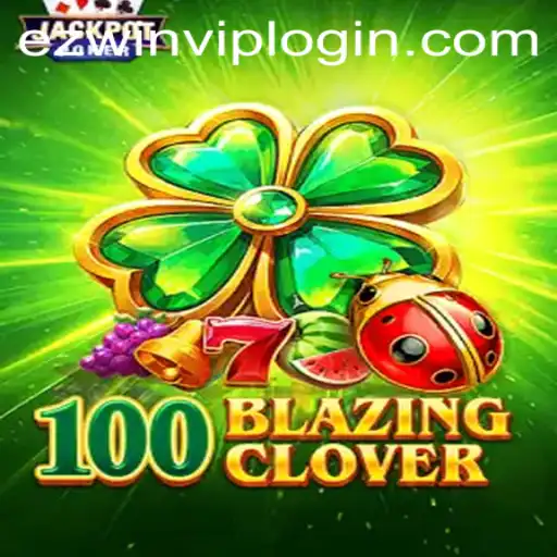 100BlazingClover: A New Era of Gaming