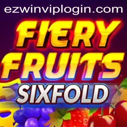 Unveiling the Excitement of FieryFruitsSixFold: A Complete Guide