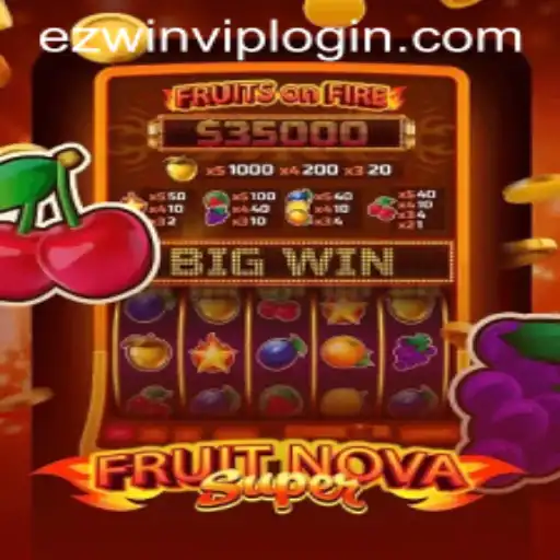 FruitNovaSuper: Engaging Gameplay Meets Seamless Access with EZWin VIP Login