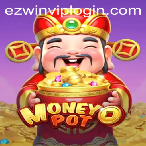 Exploring the Thrilling World of MoneyPot and the Exciting Features of EZWin VIP Login