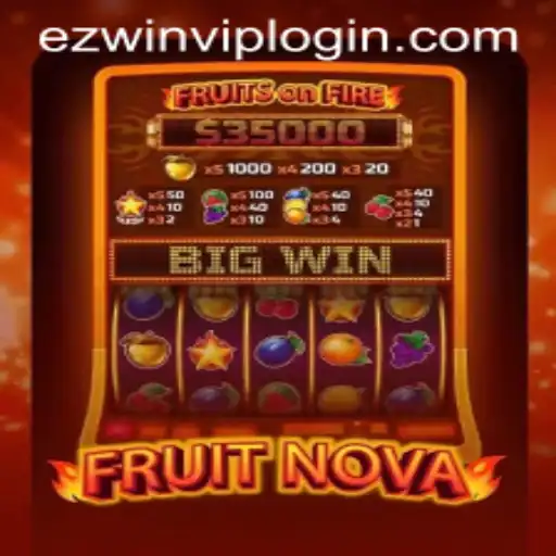 FruitNova: A Comprehensive Guide to Winning Through ezwin vip login